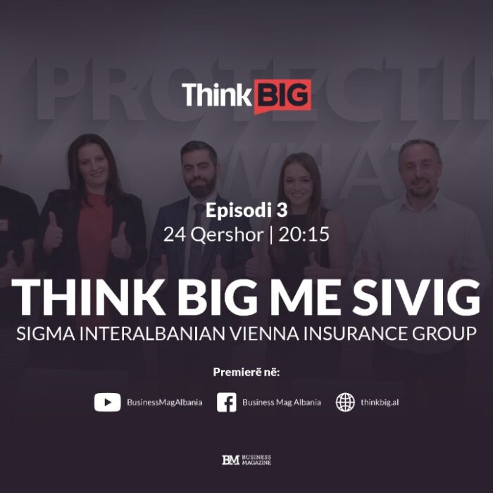 Think Big – Sfidat e tregut të sigurimeve në Shqipëri